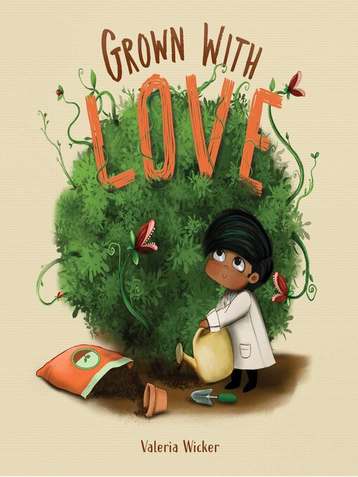 Title details for Grown with Love by Valeria Wicker - Available